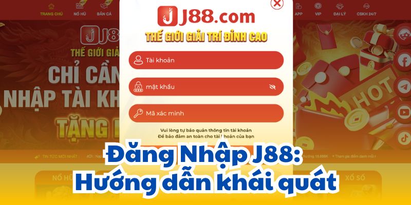 Đăng Nhập J88: Hướng dẫn khái quát