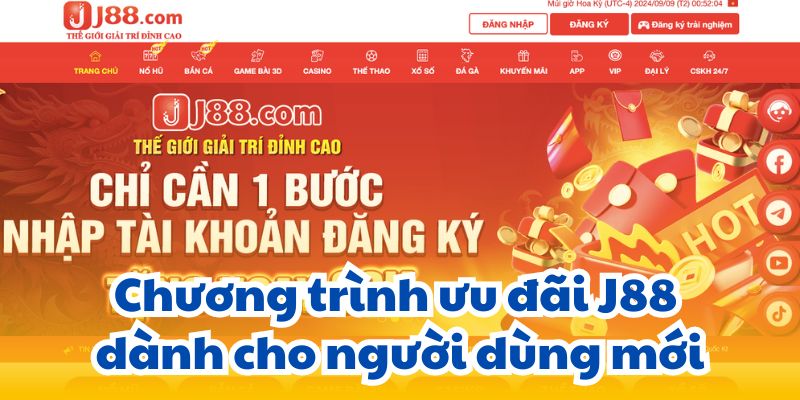 Chương trình ưu đãi J88 dành cho người dùng mới