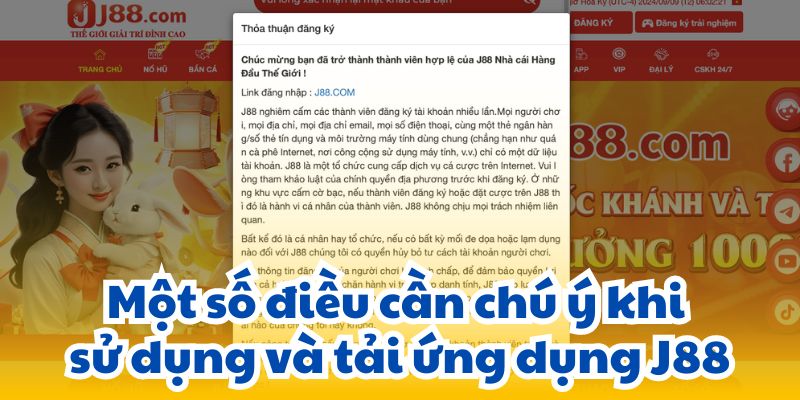 Một số điều cần chú ý khi sử dụng và tải ứng dụng J88.